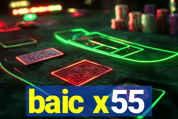baic x55
